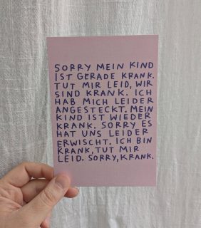 ich hatte es mir nicht so vorgestellt, dass just in dem moment in dem ich diese karte im onlineshop hochlade mein handy klingelt und mein kind krank aus der kita abgeholt werden muss 😭
aber: die karten sind jetzt im shop! auf dass ihr sie möglichst selten braucht (aber who am i kidding)